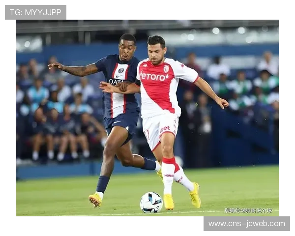 欧冠附加赛现场：摩纳哥vs巴黎，中场空间争夺成攻防转折点